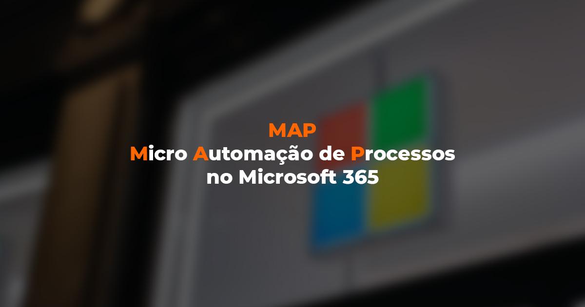 [O que é a Micro Automação de Processos e como funciona no Microsoft 365?]